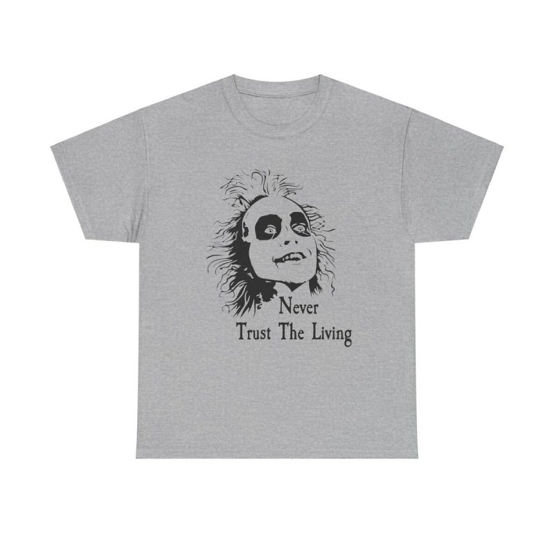 Beetlejuice Never Trust Living Unisex T-Shirt - Horror Movie 80s Vintage Cool Quote