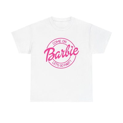 Come On Barbie Lets Go Party Unisex T-Shirt - Movie Quote Fun Girly Pink Simple Cute