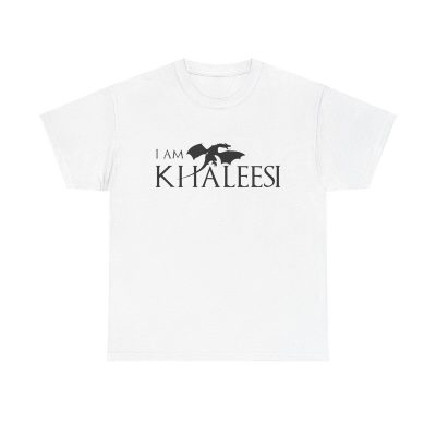 I Am Khaleesi Unisex T-Shirt - Daenerys Targaryen Mother Dragons Game Thrones Fantasy