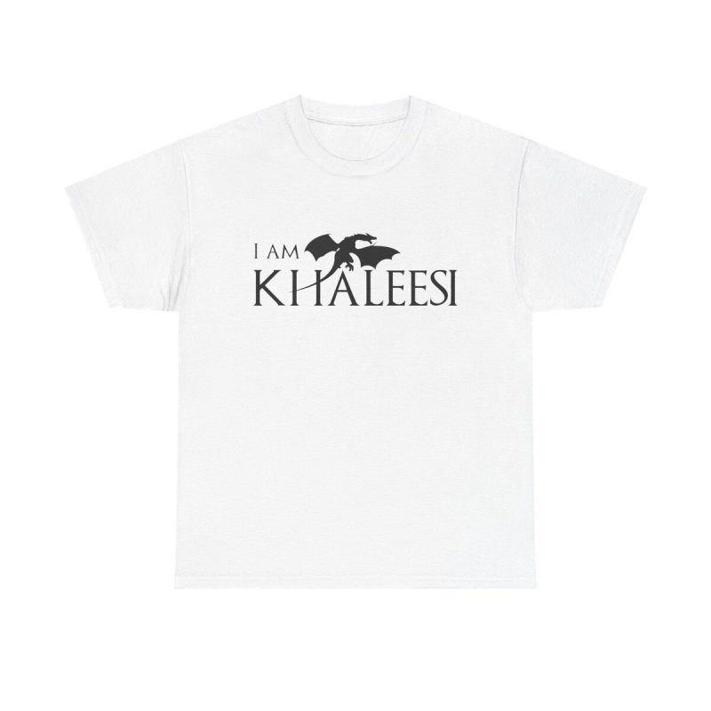 I Am Khaleesi Unisex T-Shirt - Daenerys Targaryen Mother Dragons Game Thrones Fantasy