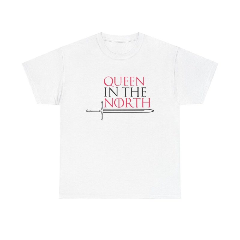 Queen In The North Unisex T-Shirt - Sansa Stark Game Of Thrones Fantasy Winterfell