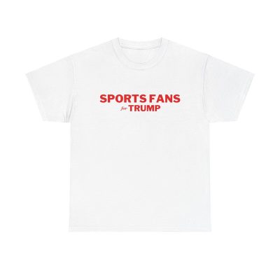 Sports Fans For Trump Unisex T-Shirt - Maga Usa Patriot Fanatic Team Stadium Match Bet