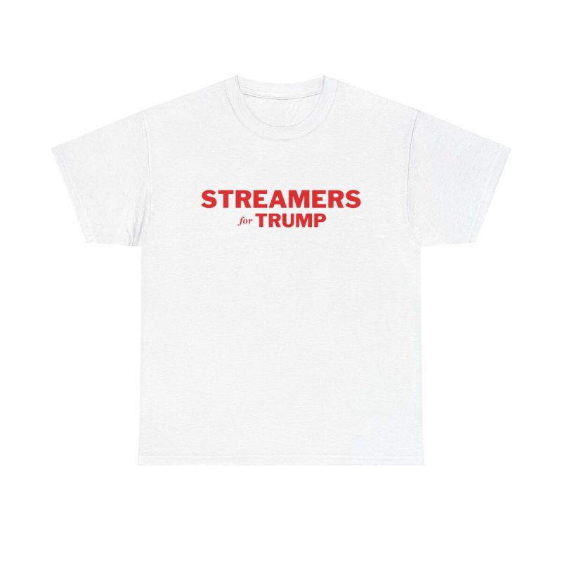 Streamers For Trump Unisex T-Shirt - Maga Usa America Gamer Kick Twitch Content Creator
