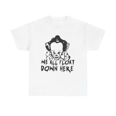 We All Float Quote Unisex T-Shirt - Scary Clown Horror Movie Quote Iconic Creepy