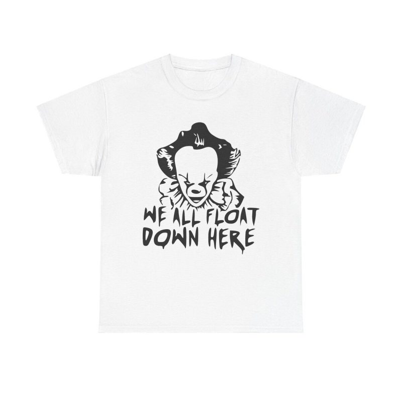 We All Float Quote Unisex T-Shirt - Scary Clown Horror Movie Quote Iconic Creepy